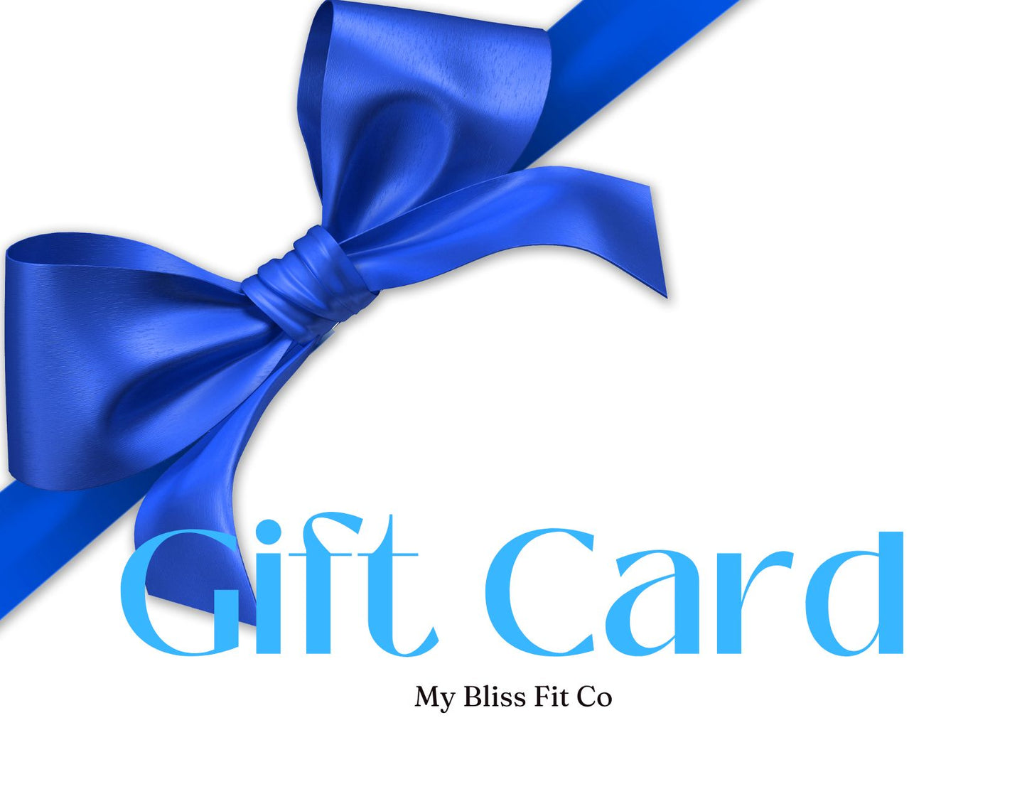 My Bliss Fit E-Gift Card